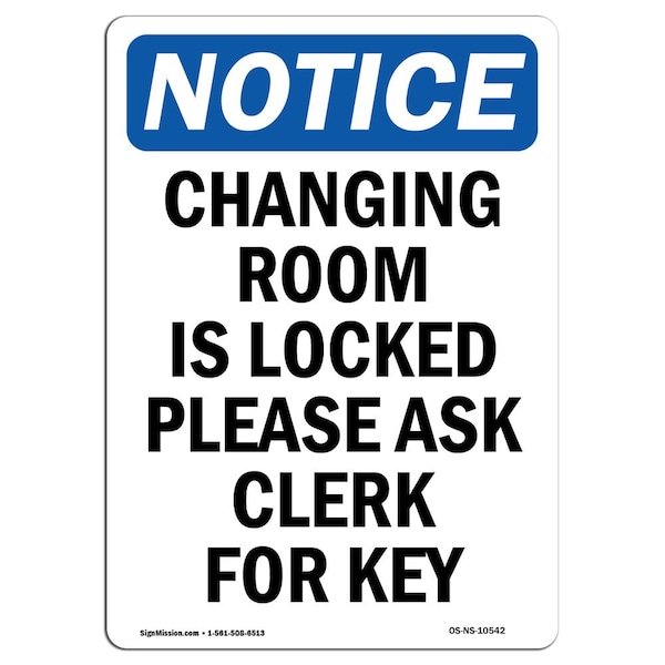 Safety Sign, OSHA Notice, 5" Height, Changing Room Is Locked Please Sign, Portrait, 10PK